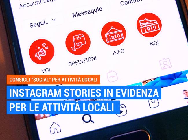 Instagram Stories in evidenza per le attività locali, come possono essere utili?